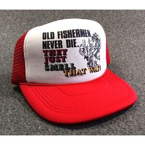 Vintage Fishing Hat Old Fisherman Never Die They Just Smell That Way Red Trucker